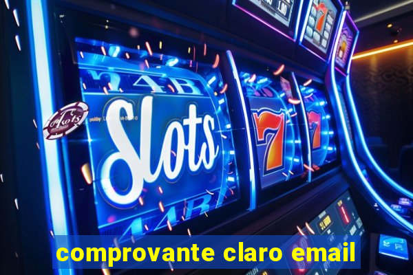 comprovante claro email